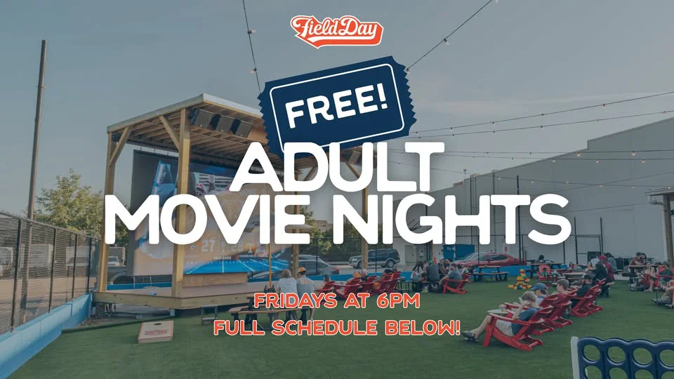 Free Adult Movie Nights at Field Day